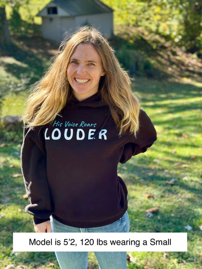 His Voice Roars LOUDER Hoodie